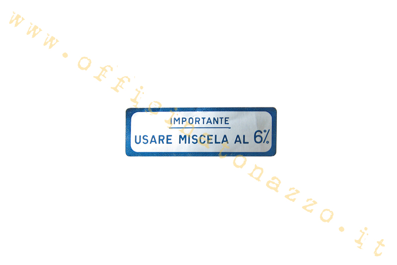 Vespa sticker "Important to use 6% mixture" blue, Vespa 150 GS 1954> 61 - VS1T> 5T
