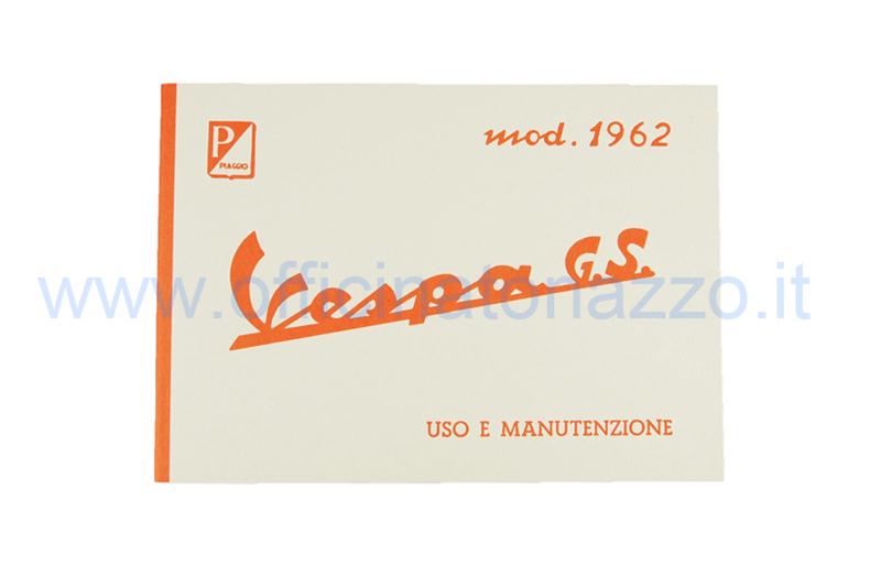 Use and maintenance manual for Vespa 160 GS VSB1T from 1962 to 1964