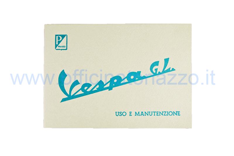 Use and maintenance manual for Vespa GL 150 VLA1T from 1962 to 1965
