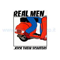 Autocollant Vespa "les vrais hommes donnent un coup de pied à leurs scooters !", L = 85 mm, l = 98 mm
