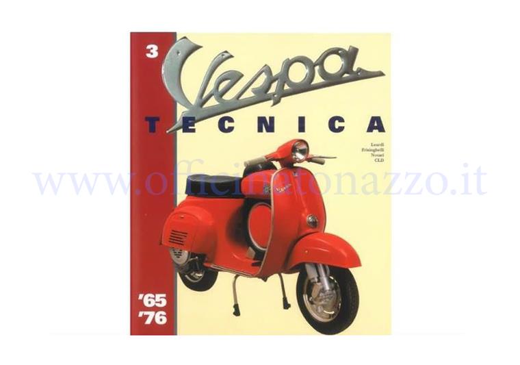 8000000709325 - Vespa Tecnica libro vol. 3, VT3ITA, Vespa '65 / '76 (en italiano)