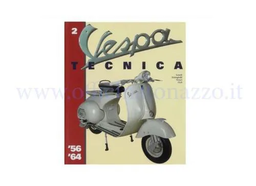 Vespa Tecnica volume 2 VT2ITA in lingua italiana, dedicato ai modelli del periodo 1956-1964. Codice 8000000709318.